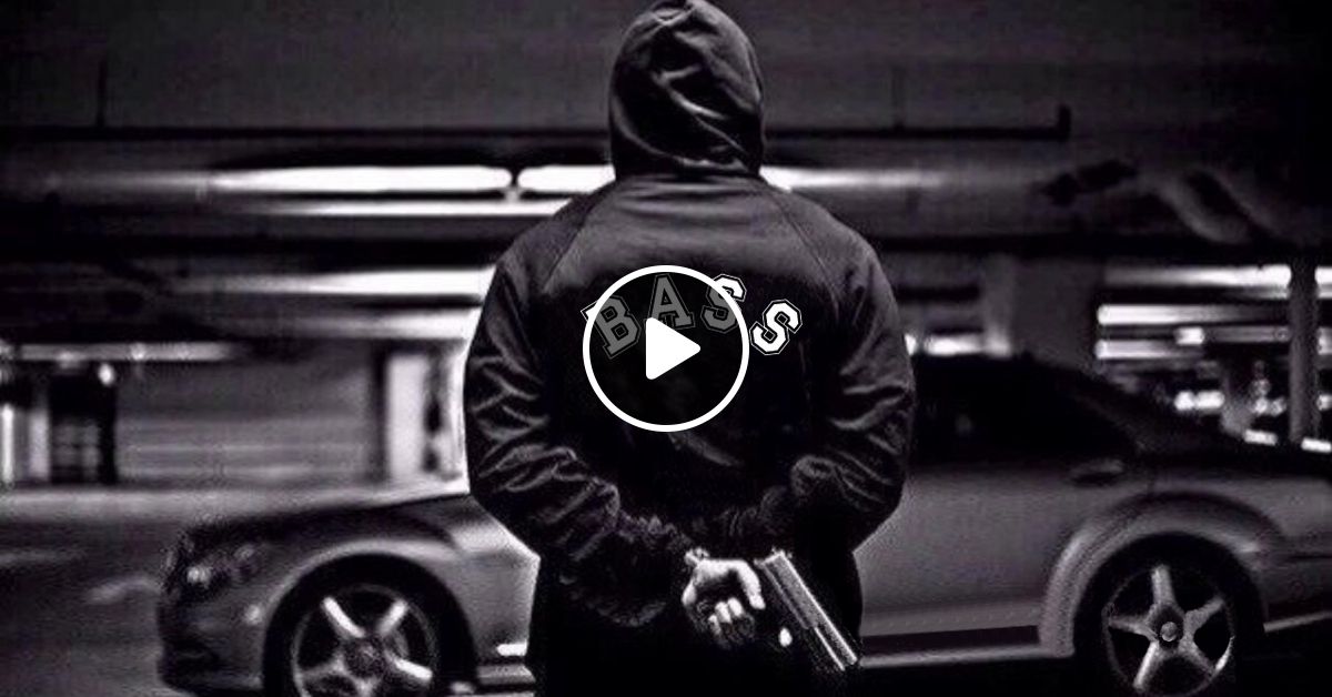 Bass House Hip Hop Gangster Car Music Mix 2019 By Club Zone