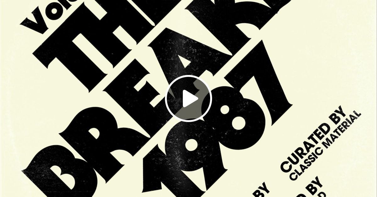Classic Material x Wax Poetics 2 The Breaks of '87 by Chris Read