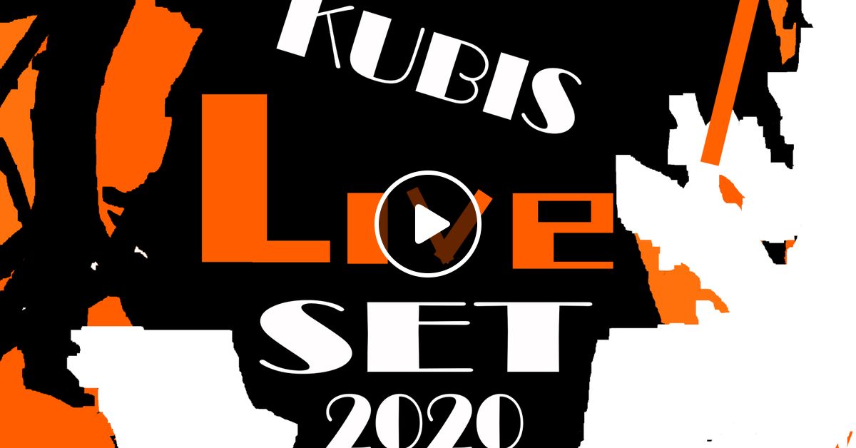 Kubis Live SET 2020 by Kubis Mixcloud