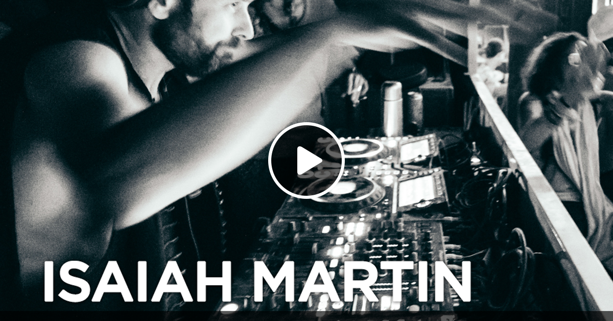 Isaiah Martin- DISTRIKT Music - Episode 177 by DISTRIKT MUSIC | Mixcloud