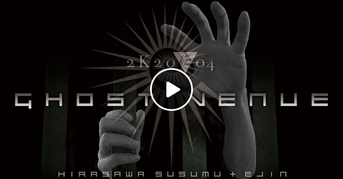 平沢進 会然TREK 2K20▽04 GHOST VENUE / Susumu Hirasawa