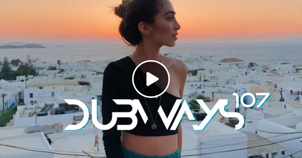 Dubways Episode 107 By Radio Javan Podcasts Mixcloud