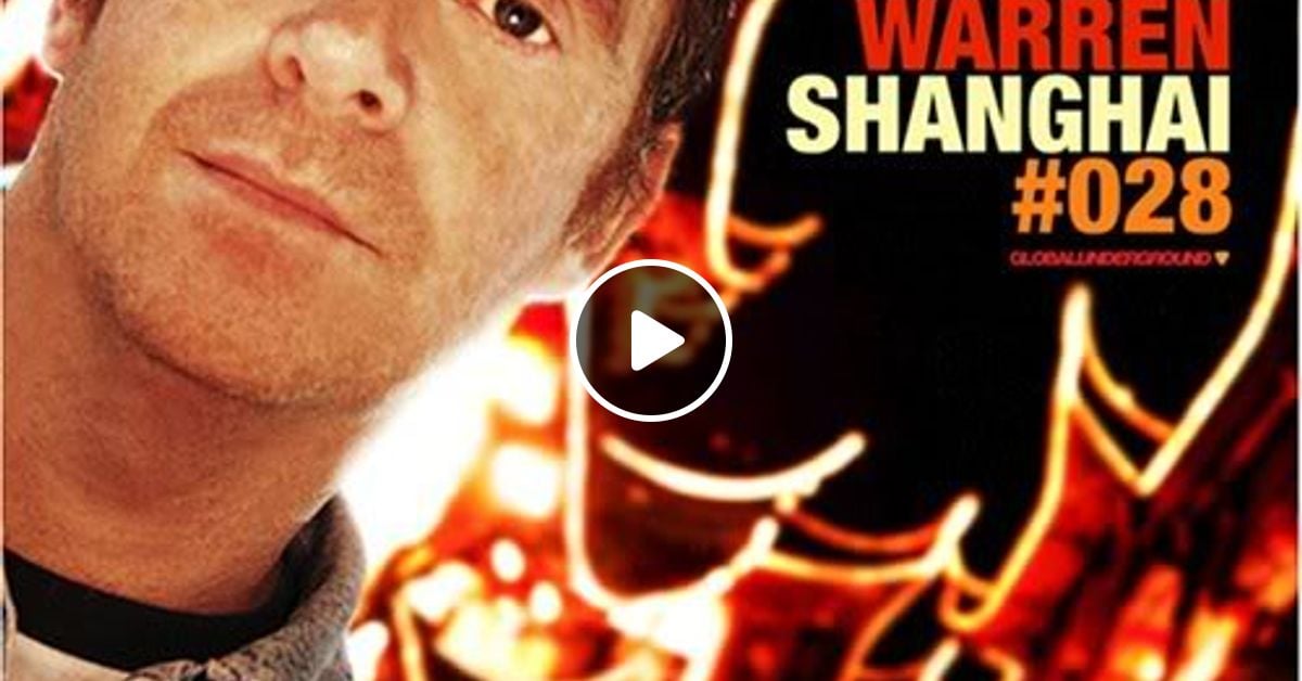 Nick Warren – Global Underground #028: Shanghai – 2 x CD