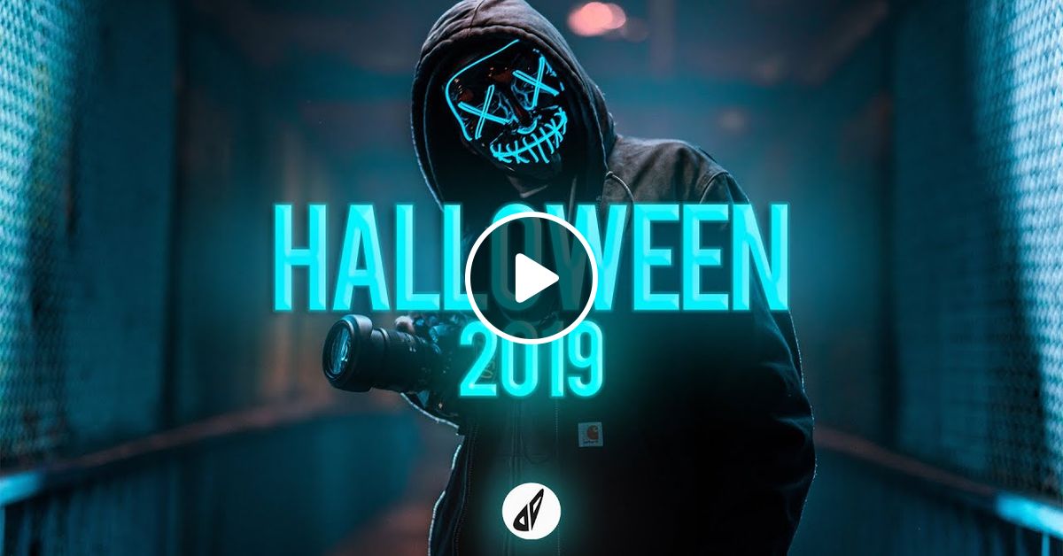 Halloween Party Mashup Mix 2019 Best Edm Progressive Electro