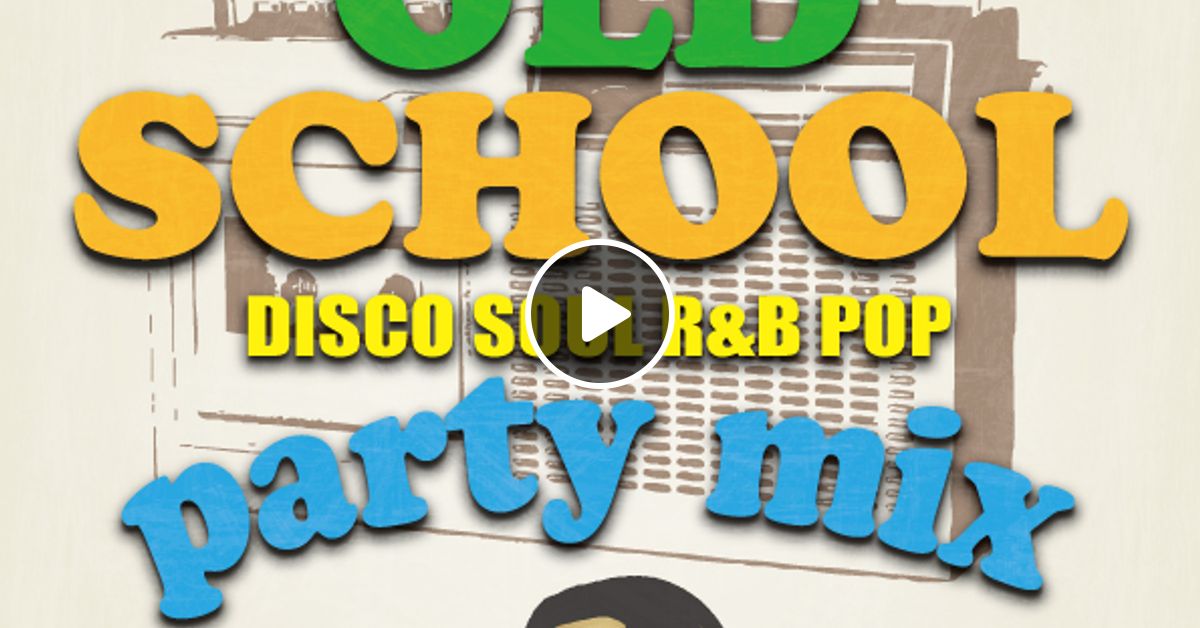 ULTIMATE OLD SCHOOL PARTY MIX (Short Version) by Guiding Star Sound Mixcloud