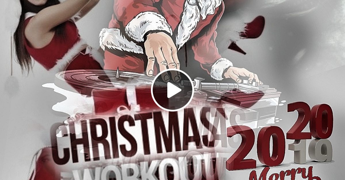Christmas Workout 2019 By Yorick Mixcloud