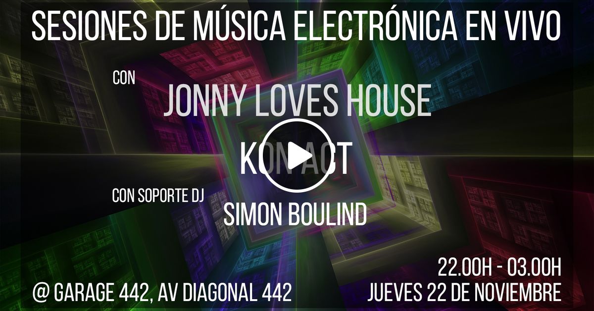 Jonny Loves House Live Set Garage 442 Barcelona By Jonny Loves