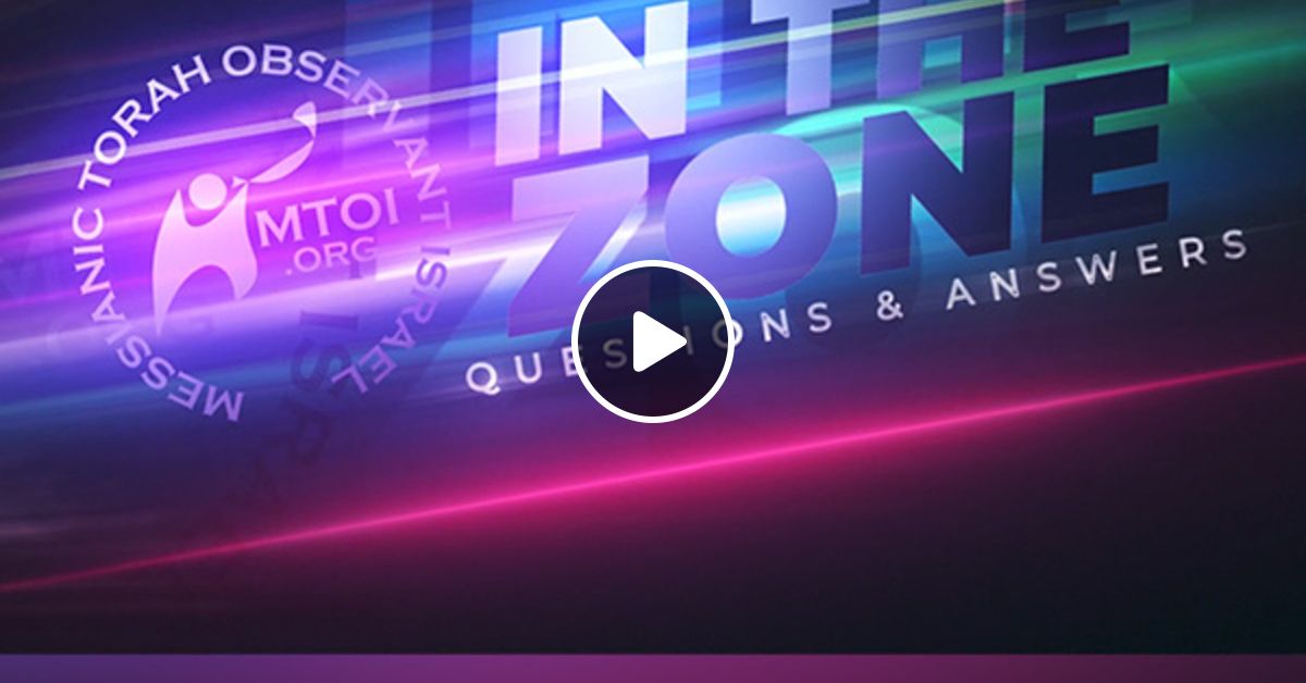 Episode 920: In The Zone January 2024 Part 1 by Messianic Torah