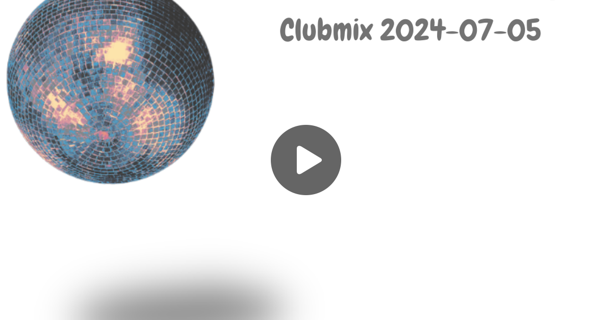 Gratis Dj Friendly Clubmix 2024 07 05 By Dj Friendly Mixcloud