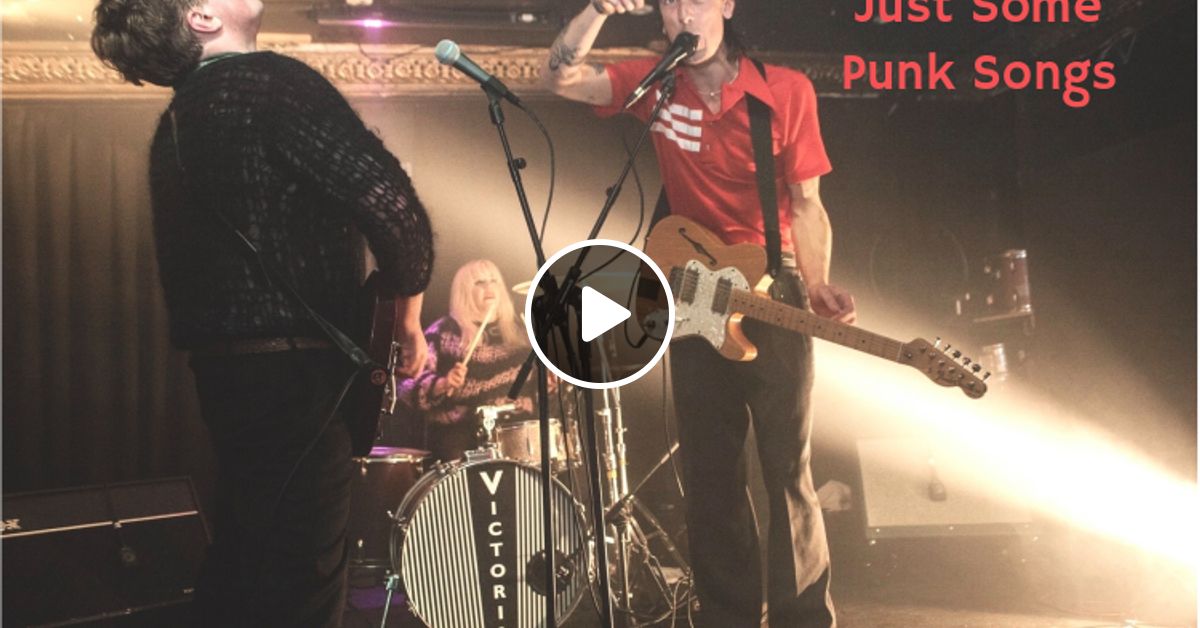 Just Some Punk Songs 30 08 20 By Mick Fletcher Mixcloud