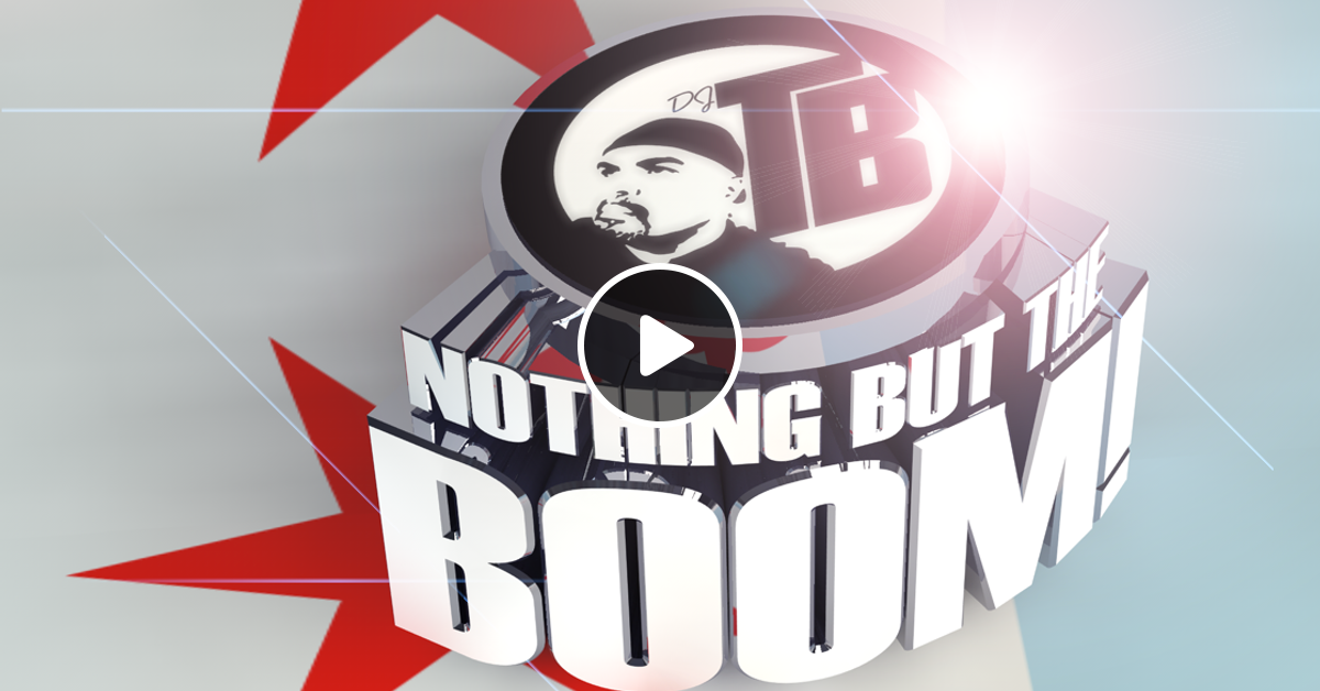 Nothing But The Boom Electro House Mix Dj Tony Badea Aka Boom Boom January 2015 By Tony 