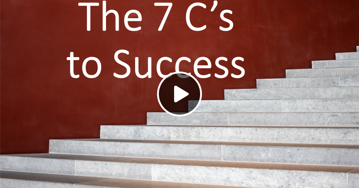 The 7 C's to Success by The Meaningful Monday Show | Mixcloud