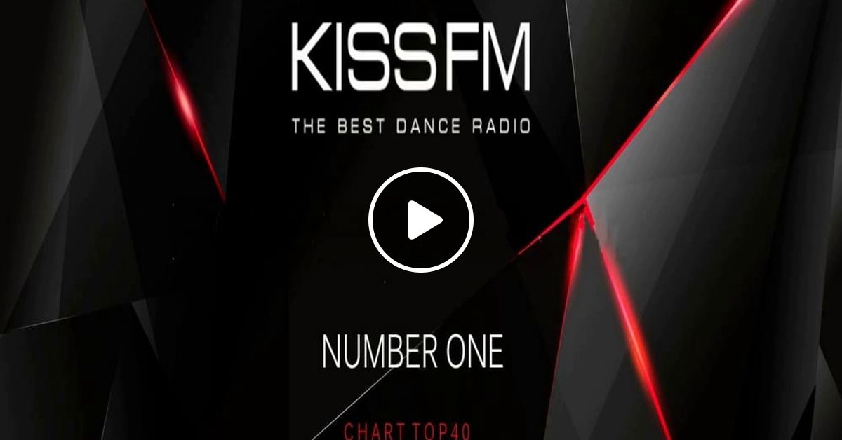 Kiss fm top hot sale 40