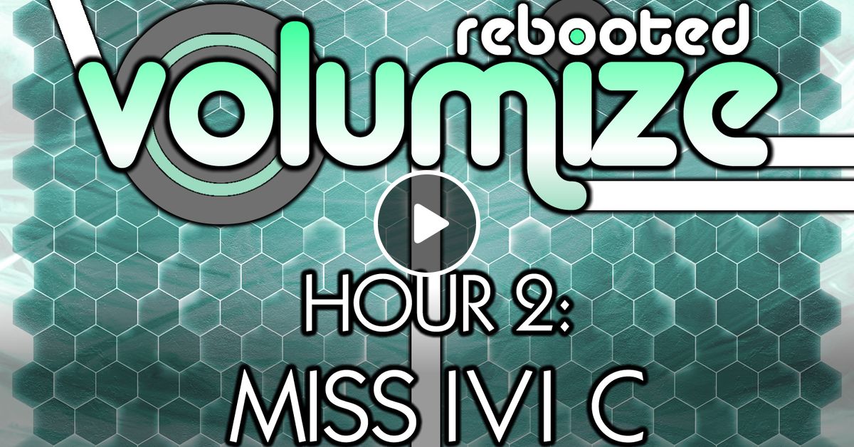 Volumize Episode 136 Hour 2 Miss Ivi C Dec 2015 By Dj Aaron Joseph Mixcloud mixcloud