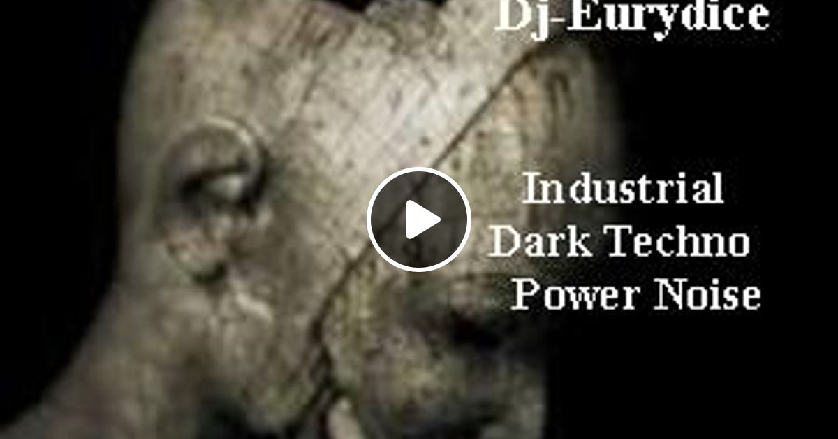 Mix New Electro Industrial Dark Techno Indus Power Noise Part