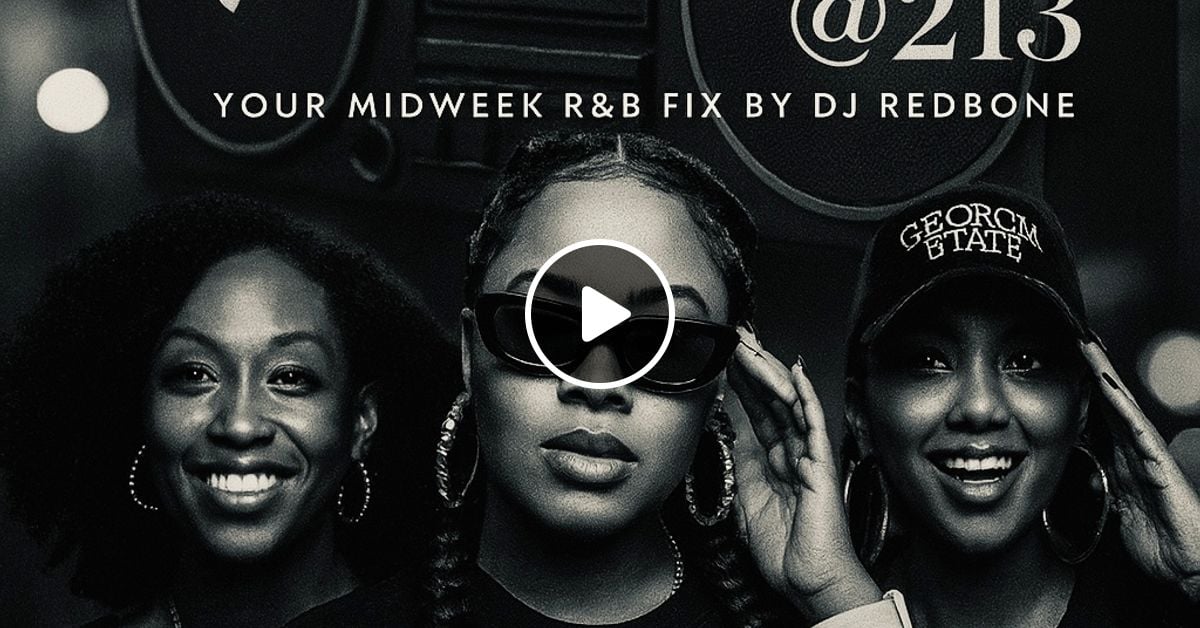 Girl Code @Club 213 - Your Midweek RnB Fix by Redbone #499 by DjRedbone ...