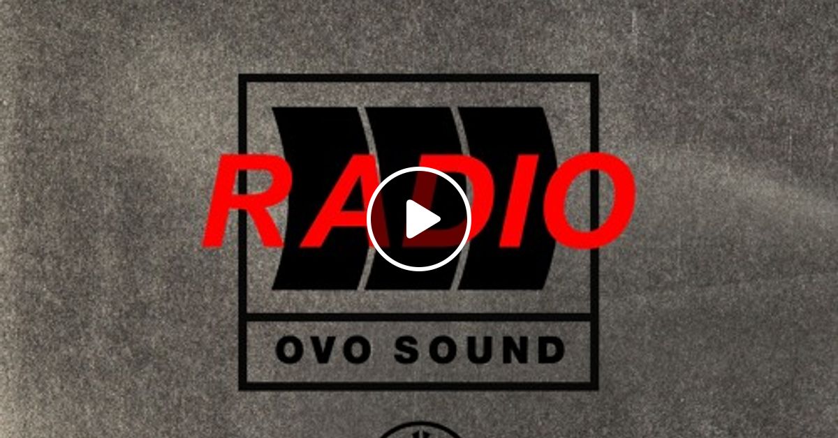 OVO Sound Radio Season 4 Episode 9 SiriusXM OLIVER ELKHATIB. Guest Mix