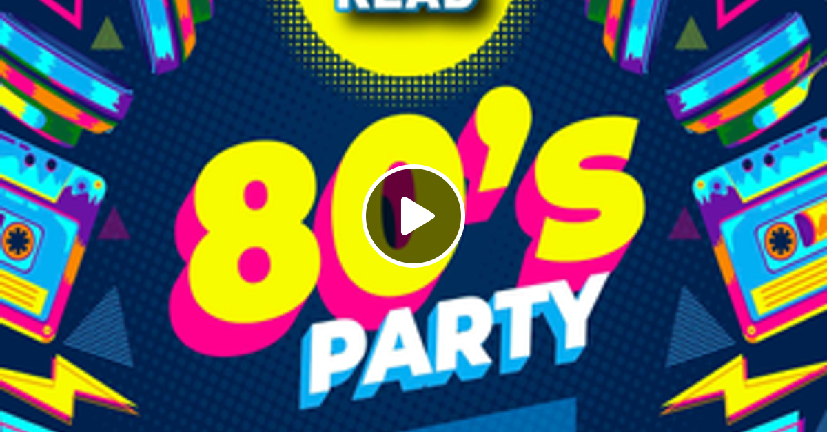 Eighties Party Mix - 10th January 2024 by Kennet Radio | Mixcloud