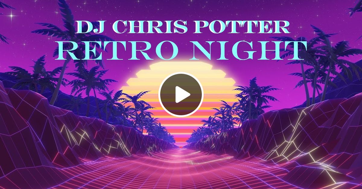 Saturday retro dance party 11 4 23 by dj chris potter mixcloud