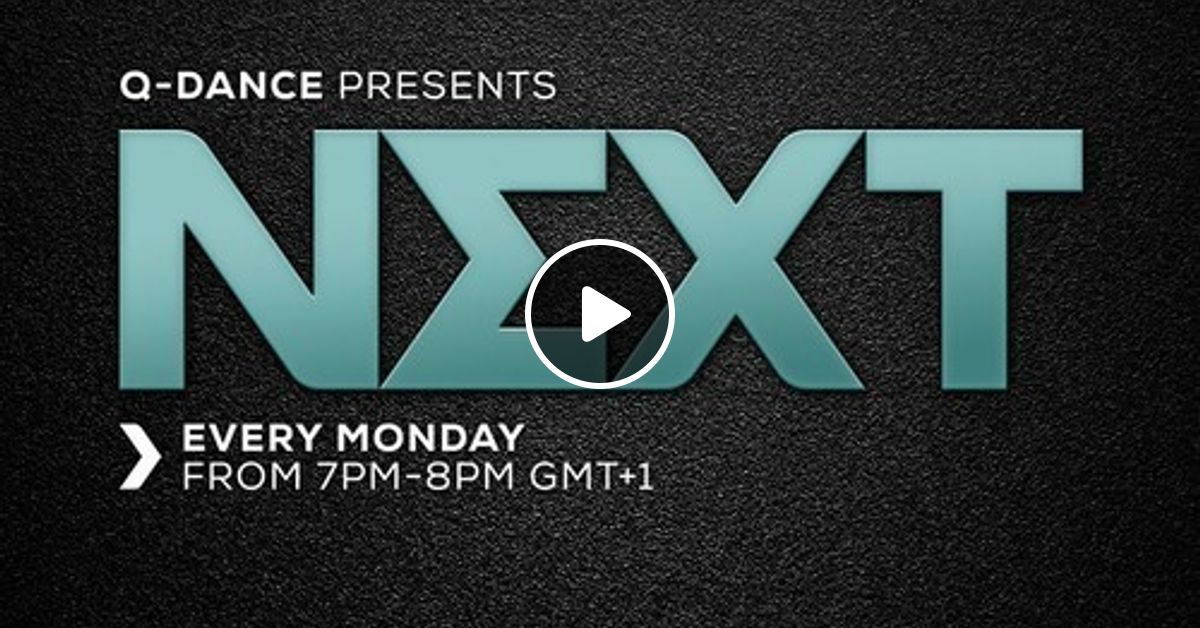 Q Dance Presents Next By Cyber Episode 104