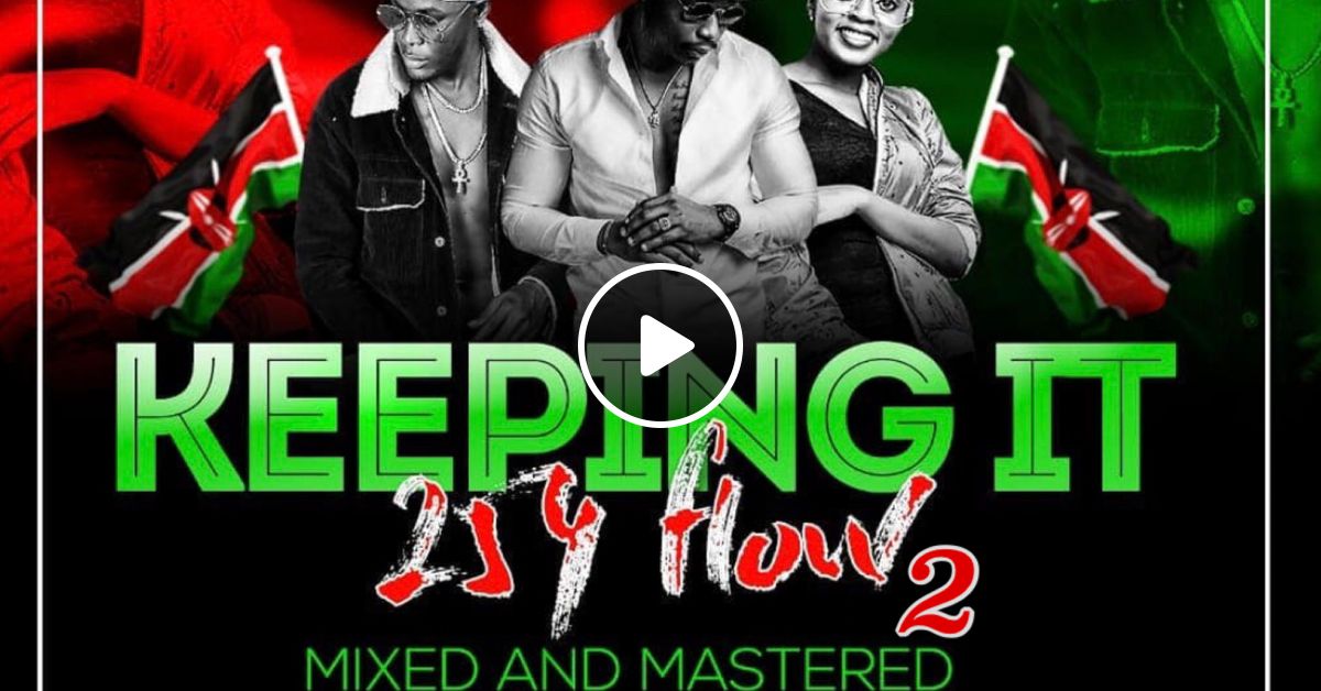 KEEPING IT 25FLOW VOL.2 (2021) by DJ GABU ADDITICHA Mixcloud