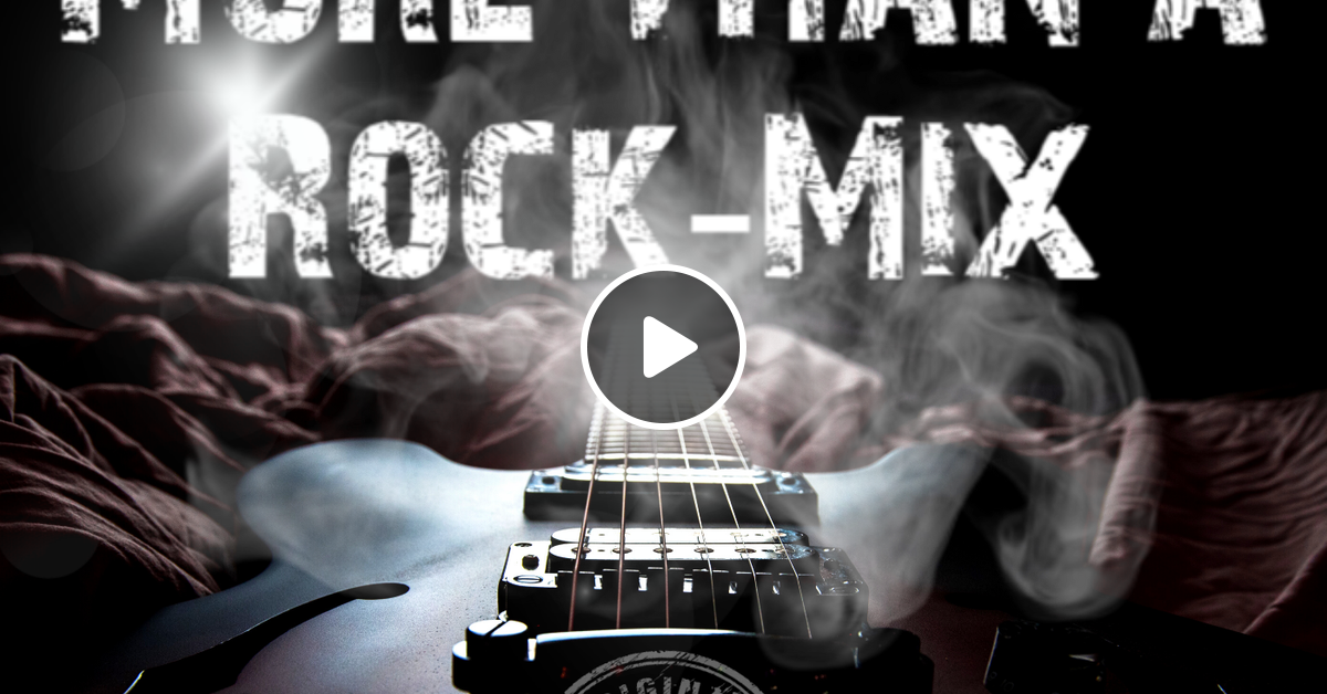 ITMR More Than A Rock Mix (mixed by Longplay Loverz) by InTheMixRadio