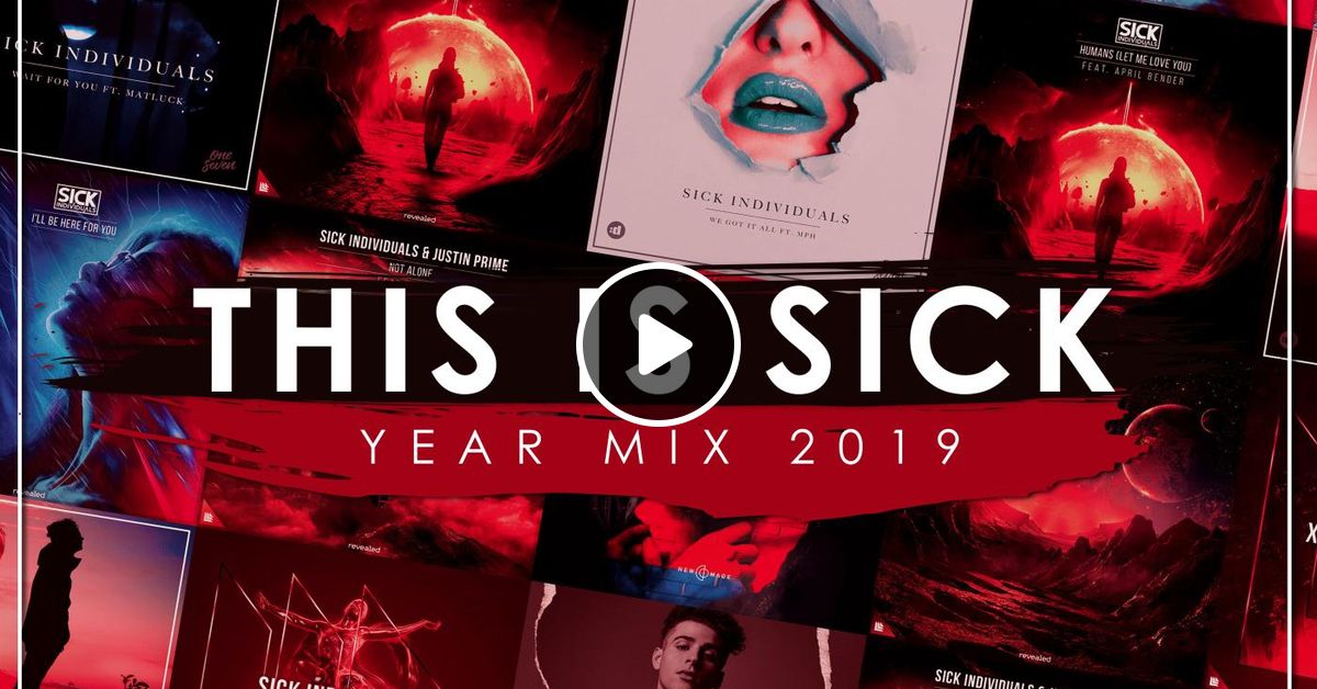 This Is Sick Episode 165 Year Mix 2019 By Sick Individuals This Is Sick Mixcloud Sick individuals, justin prime, lasada — ocean (extended mix) 03:43. mixcloud