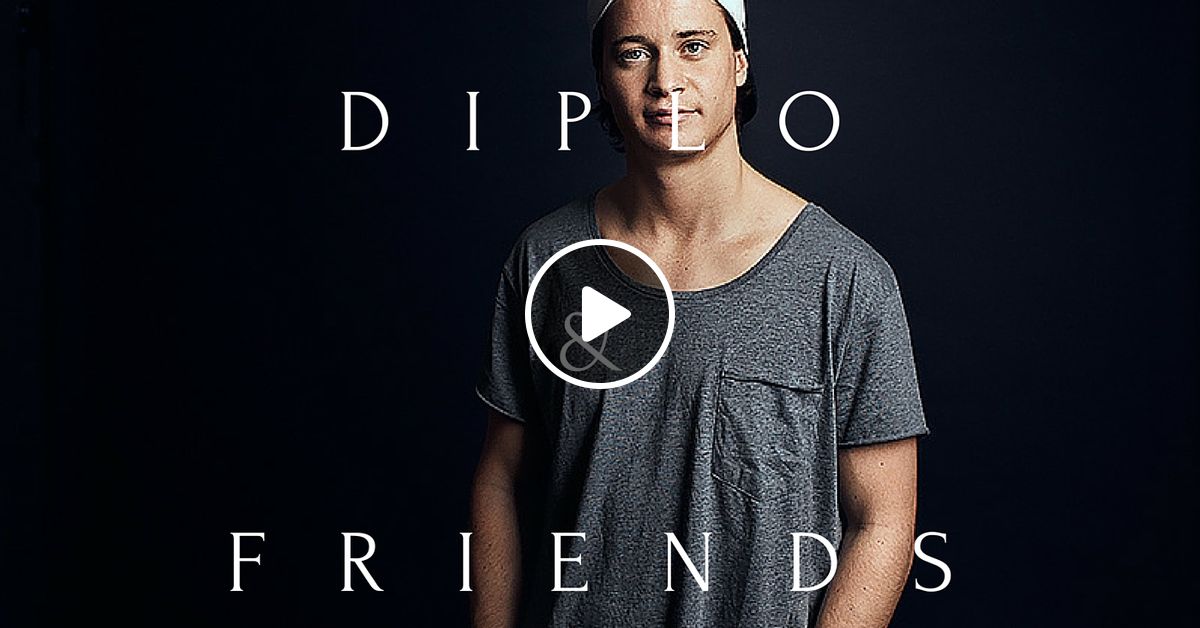 Kygo Diplo Friends Mix By Porter Robinson Mixcloud