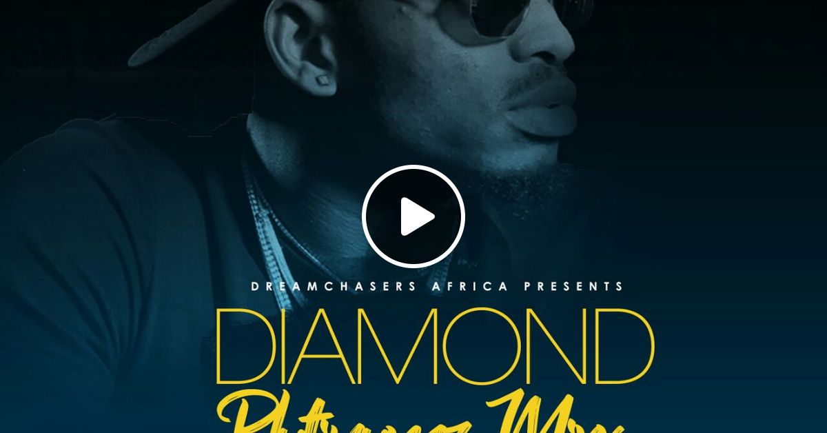 DIAMOND PLATNUMZ MIX by CNGTHEDJ Mixcloud