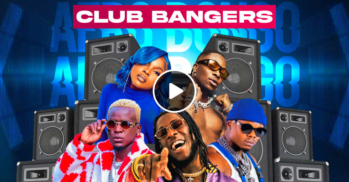 AFRO BONGO HITS CLUB BANGERS (2022) by DJ GABU ADDITICHA Mixcloud