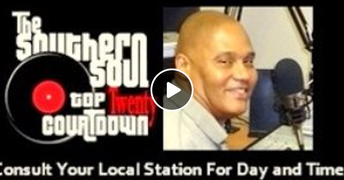 SOUTHERN SOUL TOP 20 COUNTDOWN RADIO PROGRAM 08-15-2015 by Jay Boogie ...