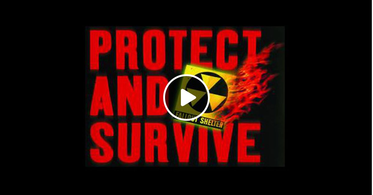 Protect Survive Part 1 By Collins303 Mixcloud - 