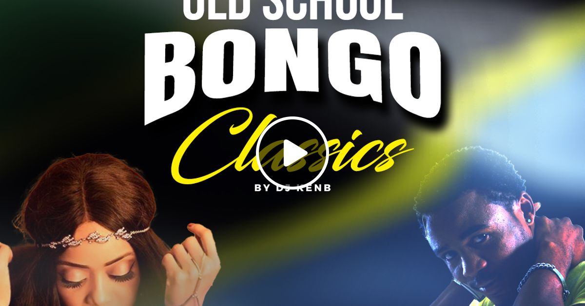 dj kenb old school bongo mix