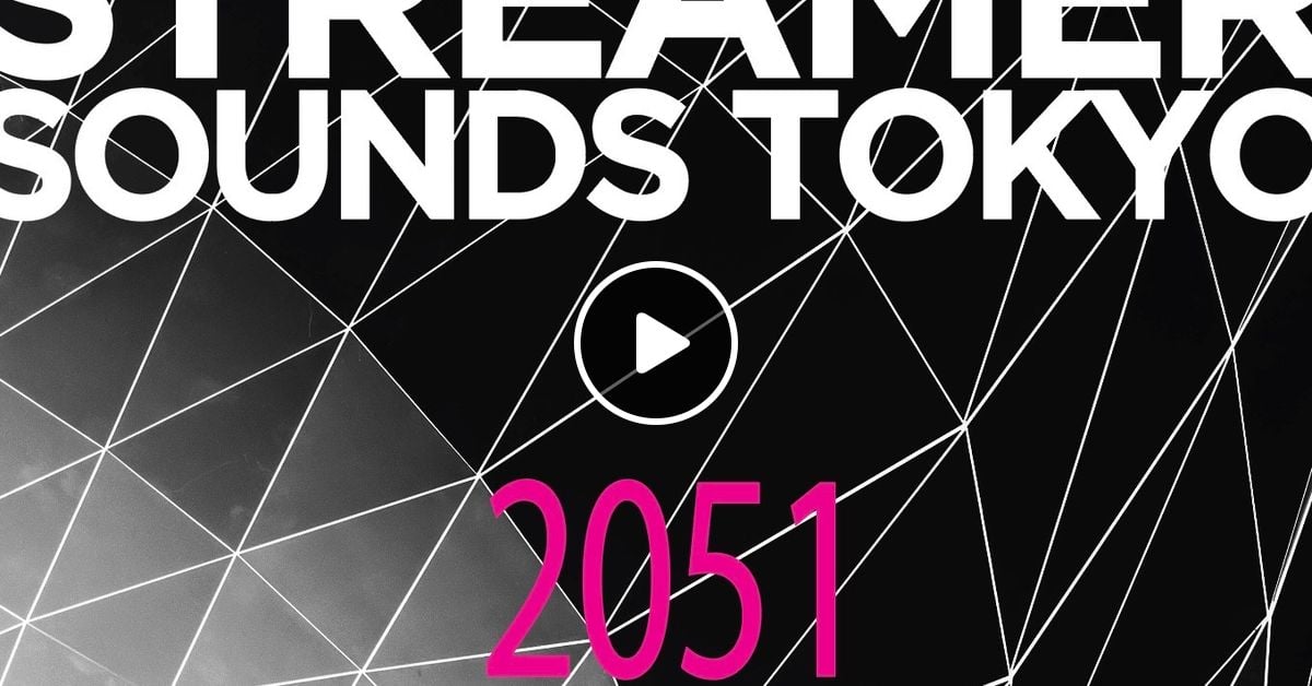 Tamio In The World (2051 Streamer Sounds Tokyo in 7G.Test003) /Tamio ...