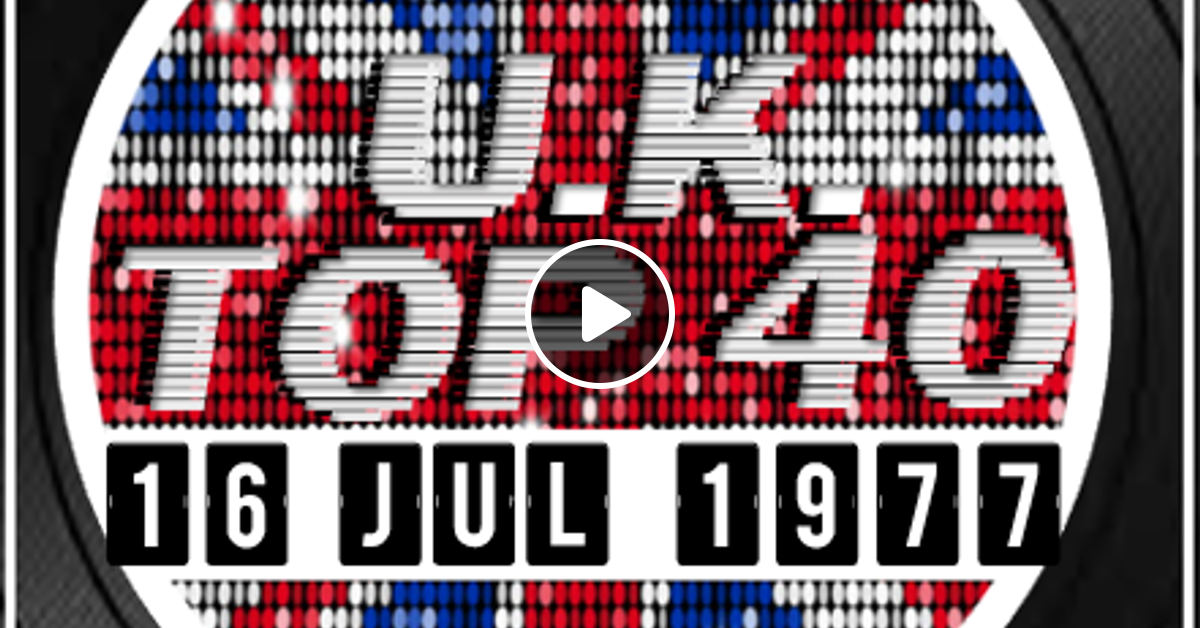 uk-top-40-10-16-july-1977-by-rpm-mixcloud