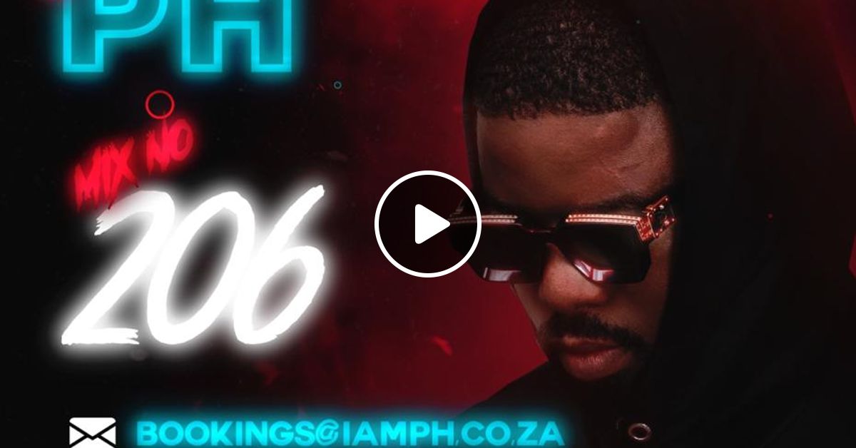 DJ PH MIX 206 by DJ PH Mixcloud