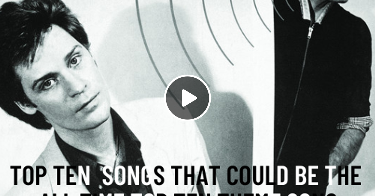 Episode 575 top ten songs that could be the all time top ten theme