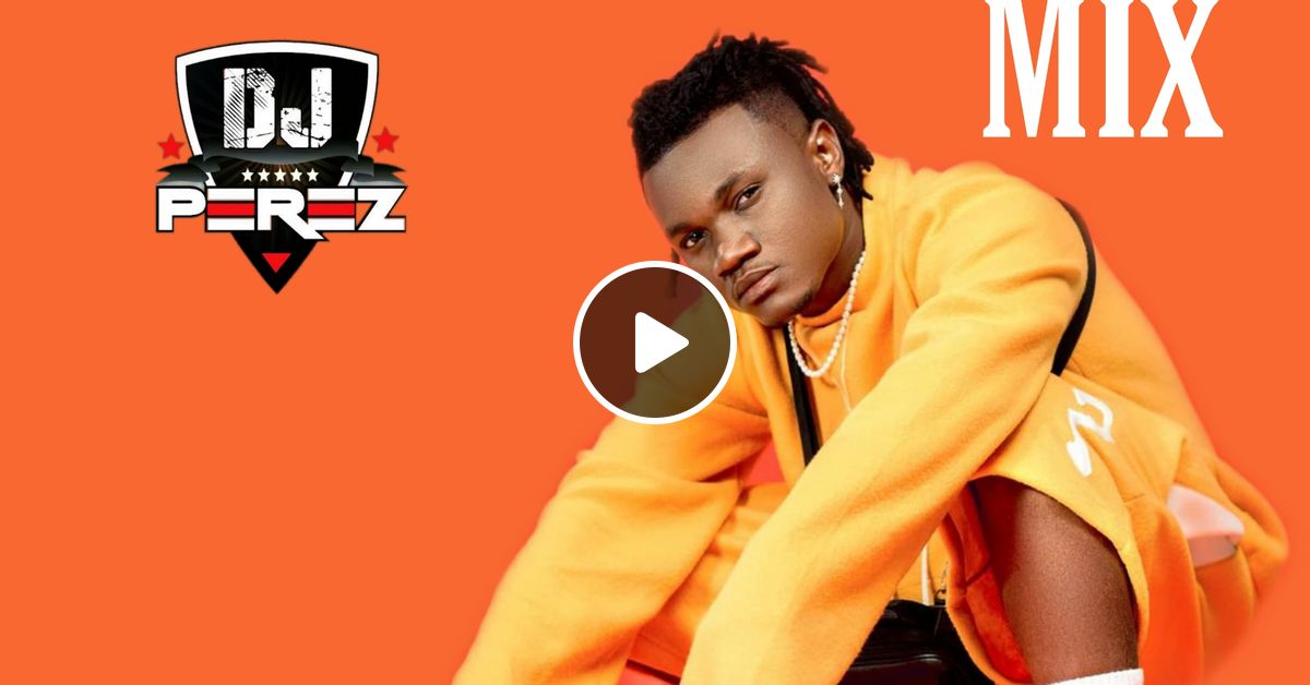 2021 Best of Bongo Mix DJ Perez by DJ_PEREZ_254 Mixcloud