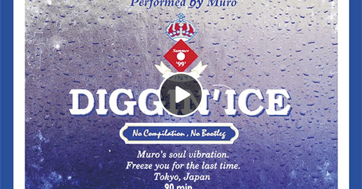 DJ Muro Diggin' Ice '99 by Soul Cool Records | Mixcloud