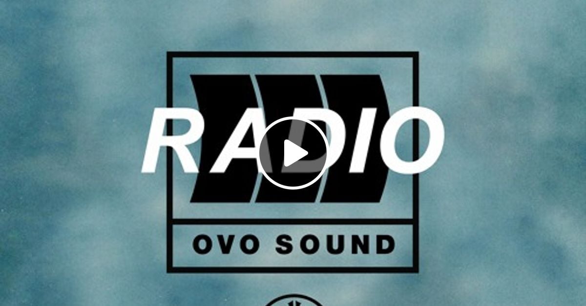 OVO Sound Radio Season 4 Episode 10 SiriusXM OLIVER EL-KHATIB ...