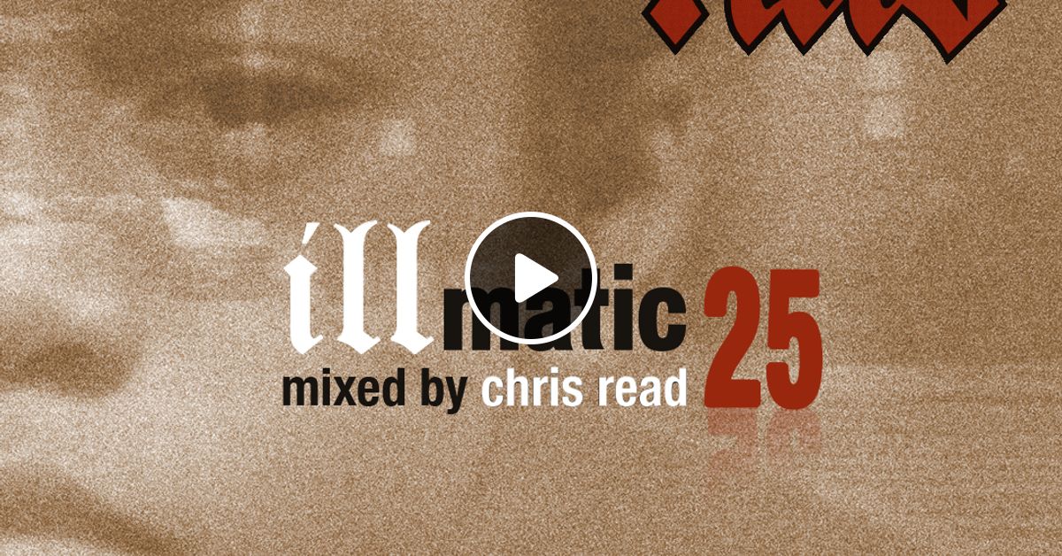 Nas 'Illmatic' 25th Anniversary Mixtape mixed by Chris Read