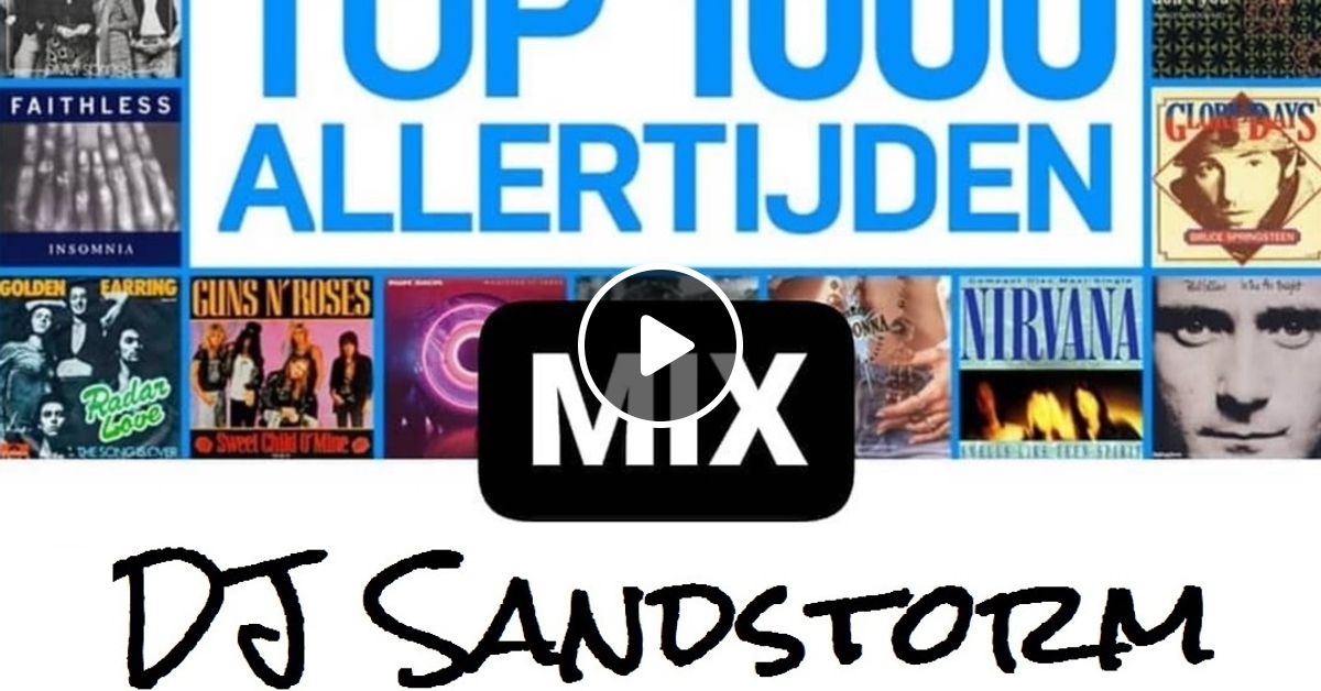 Dj sandstorm top 1000 allertijden mix 2020 radio veronica by dj