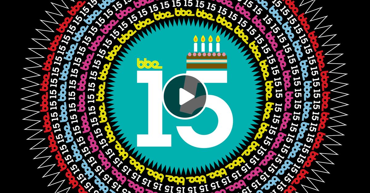 Bbe 15th Anniversary Mix Album Cd1 Full Length Version By Chris Read