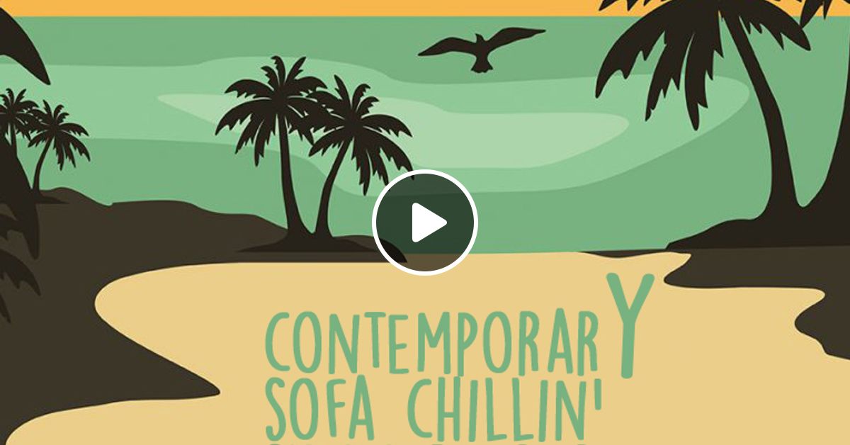 Contemporary Sofa Chillin 002 Summer By Gasdj Mixcloud