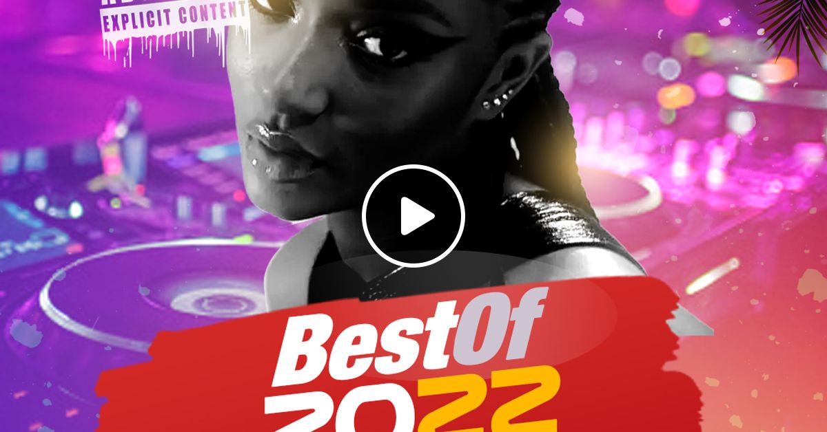 Best of 2022 Afrobeats, Dancehall & Remixes Dj Chief 254 (Rush Ruger