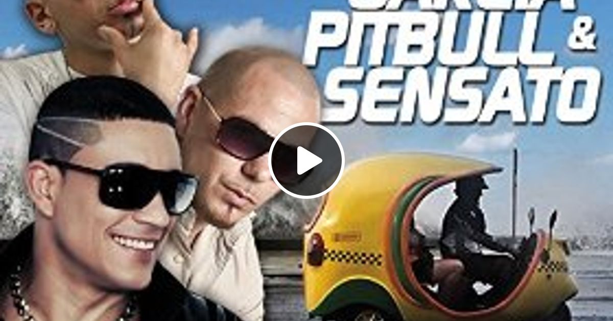 Pitbull Sensato Ft Osmani Garcia El Taxi Dj Freddy Intro Clean Low Quality By Deejay Freddy Mixcloud pitbull sensato ft osmani garcia el