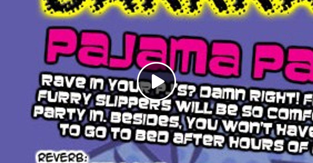 Pajama Rave (2009) by HighVoltage | Mixcloud