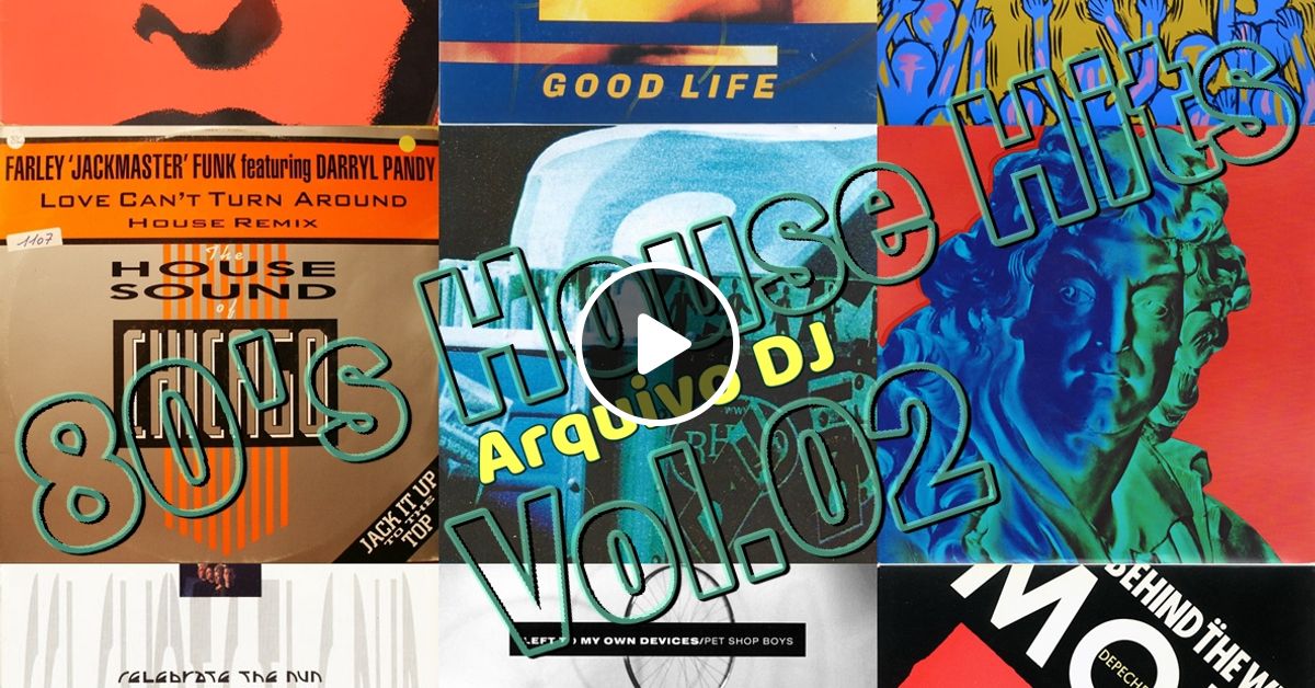 80's House Hits (1987_1988_1989) Vol.02 by Dj André Sampa (Araguari,MG ...
