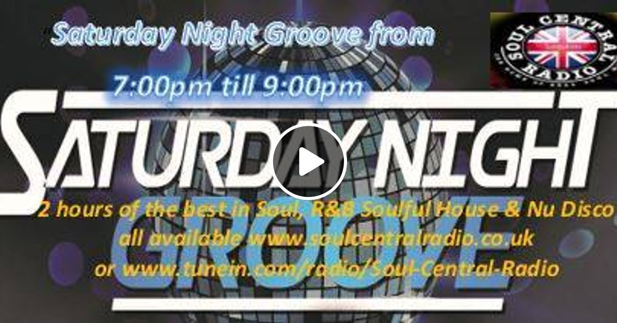 Saturday Night Groove 020319 on Soul Central Radio co uk by Adi B | Mixcloud