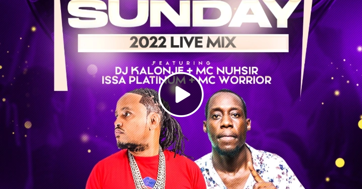 First sunday Live Mix Dj Kalonje 2022 by deejaykalonje Mixcloud